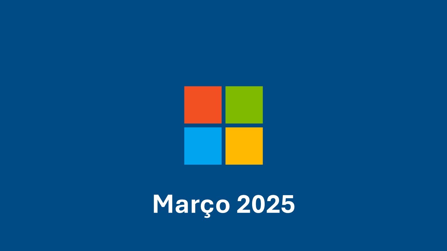 Atualizações - Base App (Microsoft) - Março 2025