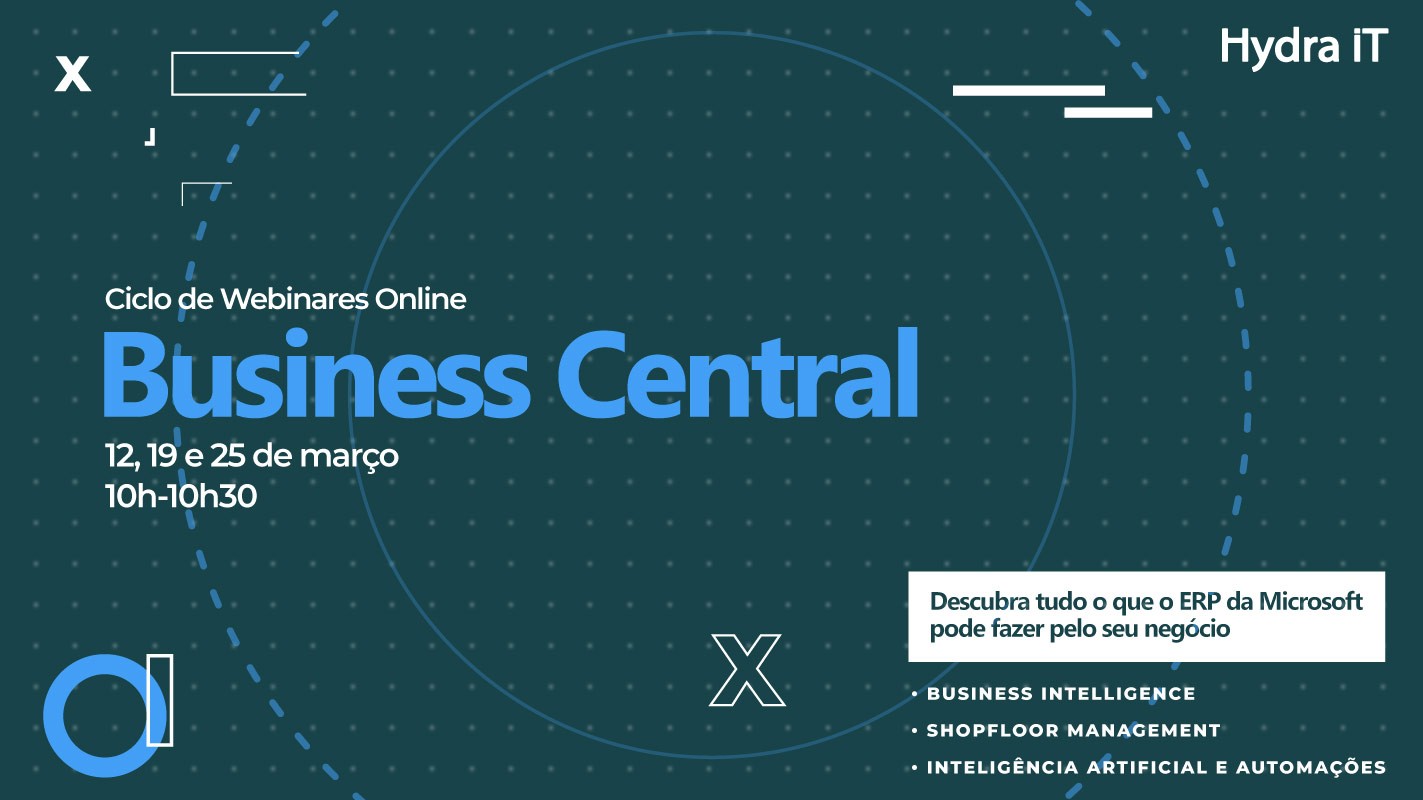 Business Central em todas as suas dimensões | Ciclo de Webinares para uma visão completa do ERP inteligente da Microsoft