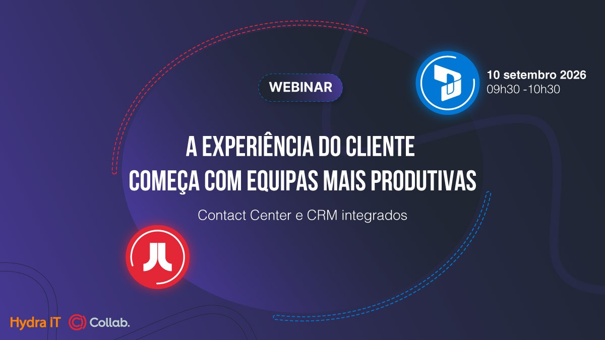 Webinar | A experiência do cliente começa com equipas mais produtivas